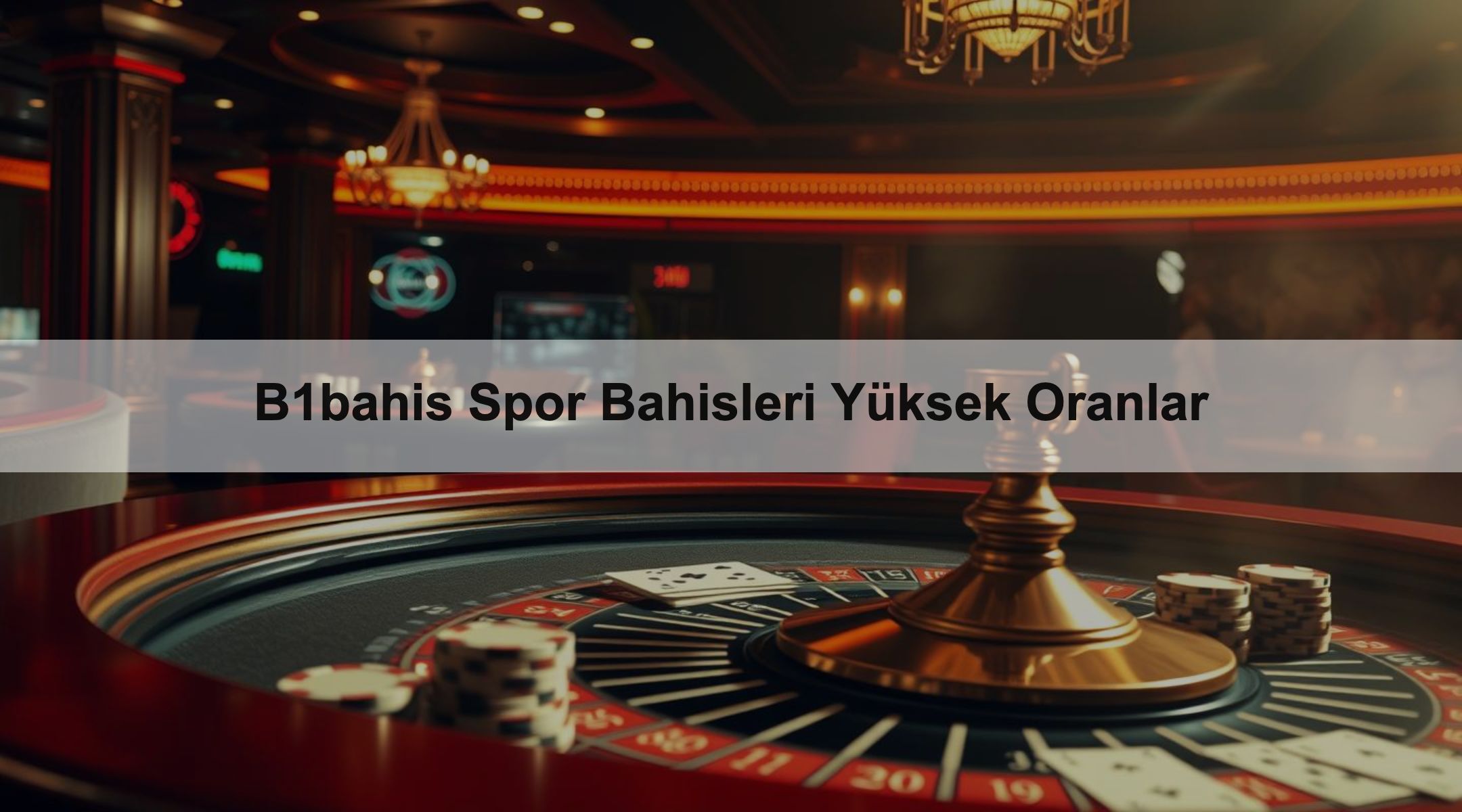 B1bahis Spor Bahisleri Yüksek Oranlar