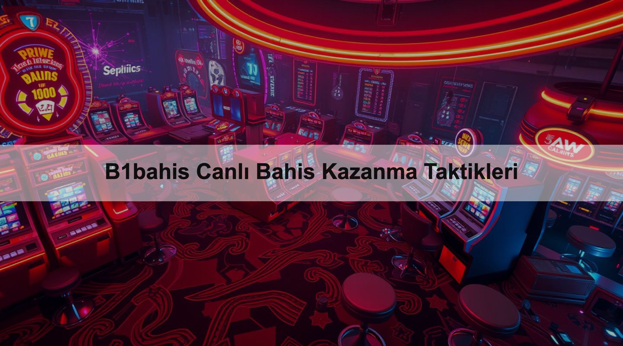 B1bahis Canlı Bahis Kazanma Taktikleri